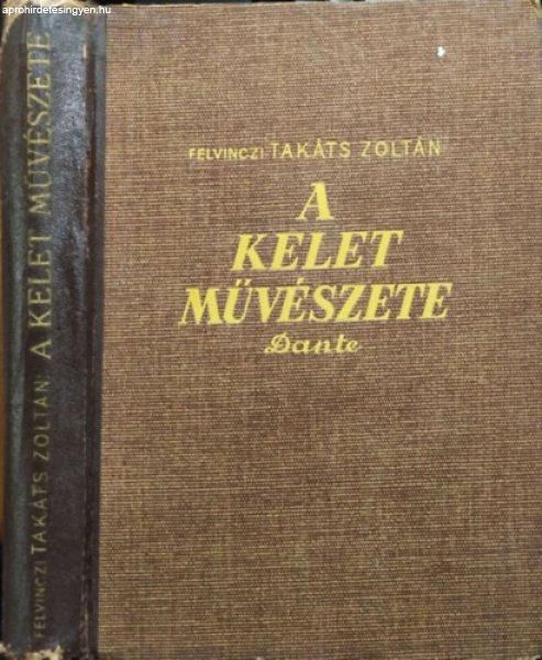 A kelet művészete - Felvinczi Takáts Zoltán