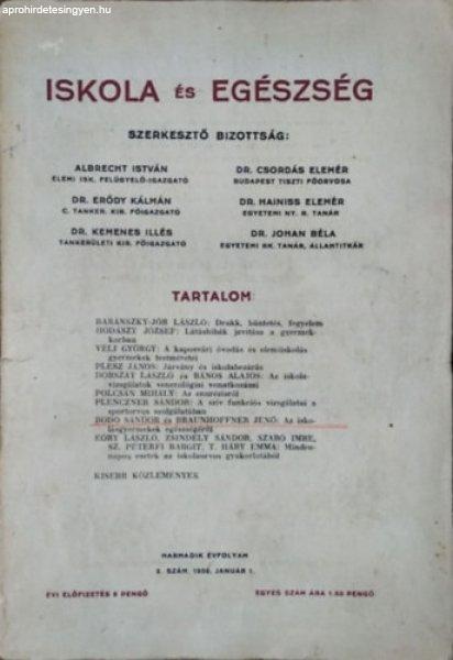 Iskola és Egészség - 3. évf. 2. szám (1936. január 1.) - Braunhoffner
Jenő (fel. szerk.)