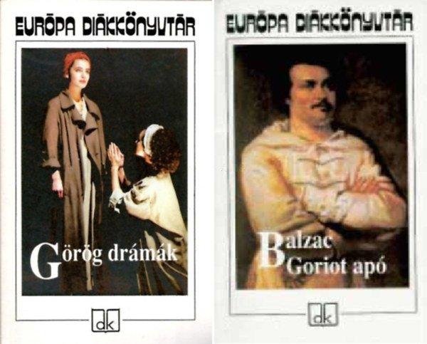 Görög drámák + Goriot apó - Európa Diákkönyvtár ( 2 kötet ) - Arany
János (ford.), Honoré de Balzac