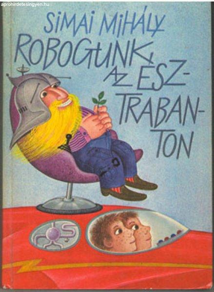 Robogunk az észtrabanton - Simai Mihály