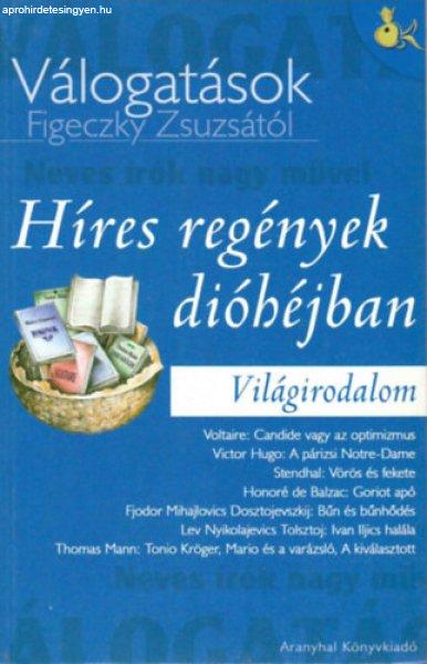 Híres regények dióhéjban - Kissné Figeczky Zsuzsanna