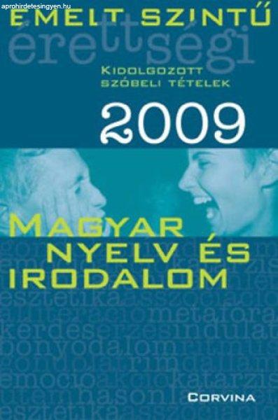 Emelt Szintű Érettségi 2009 Magyar Nyelv és Irodalom -