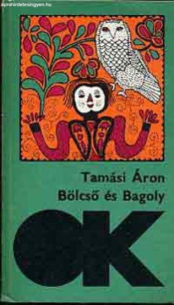 Bölcső és bagoly - Tamási Áron