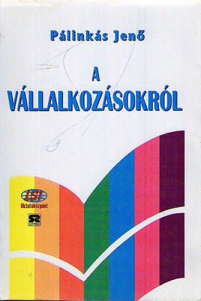 A vállalkozásokról - Pálinkás Jenő