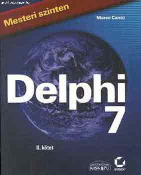 Delphi 7 mesteri szinten 2. kötet - Marco Cantú