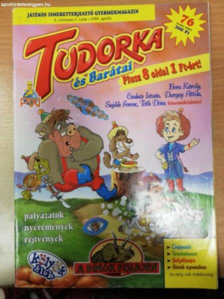 Tudorka és Barátai 1999/3 április - Több szerző