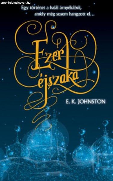 Ezer éjszaka - E.K. Johnston