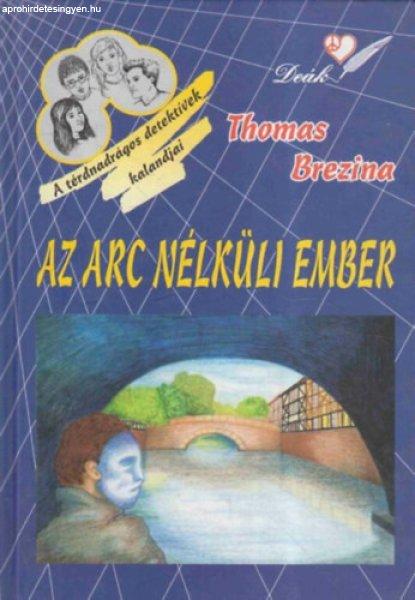 Az arc nélküli ember - Thomas Brezina