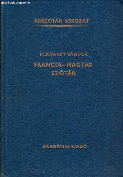 Francia- magyar szótár - Eckhardt Sándor