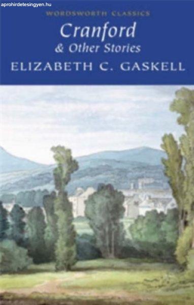 Cranford & Selected Short Stories - Elizabeth C. Gaskell