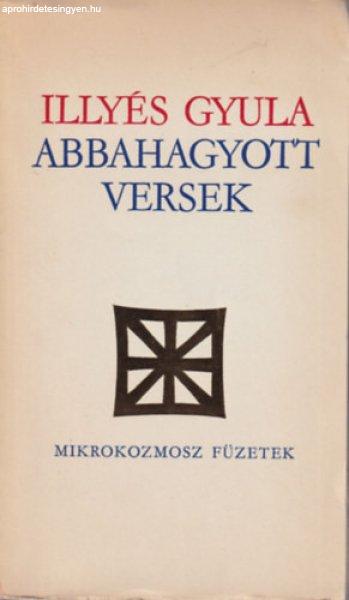 Abbahagyott versek - Illyés Gyula