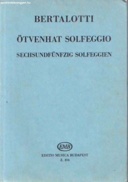 Ötvenhat solfeggio Sechsundfünfzig Solfeggien/Fifty-six solfeggi - Bertalotti