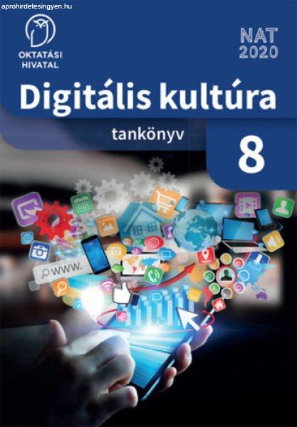 Digitális kultúra tankönyv 8. - Dr. Abonyi-Tóth Andor - Farkas Csaba - Varga
Péter