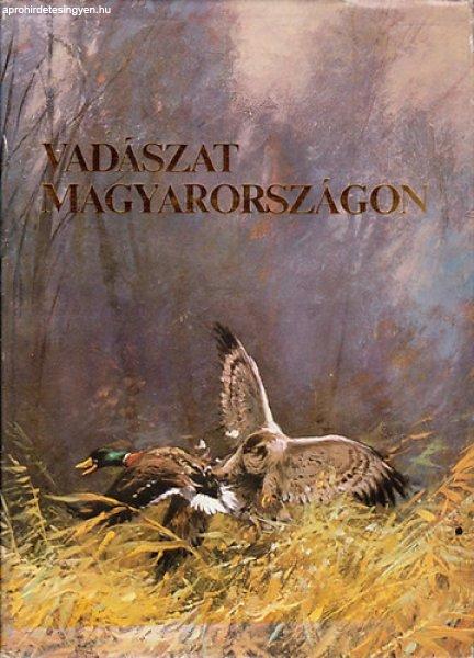 Vadászat Magyarországon - Ballagó-Beregszászi-Csőre-Fodor-Nagy