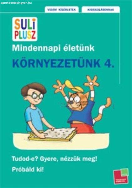 Környezetünk 4. - Mindennapi életünk - Szeydl Kinga; Mojzes Krisztina; Kali
Nóra