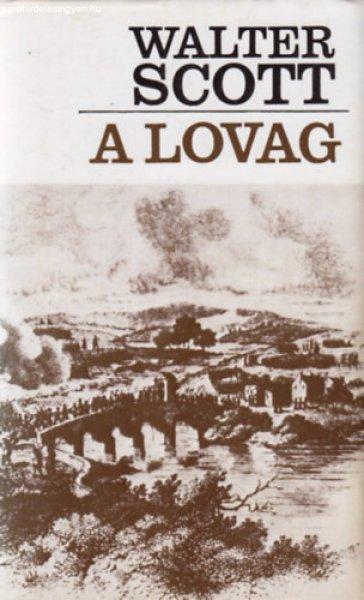 A lovag - Walter Scott