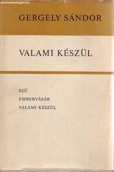 Valami készül (Szú,Embervásár,Valami készül) - Gergely Sándor