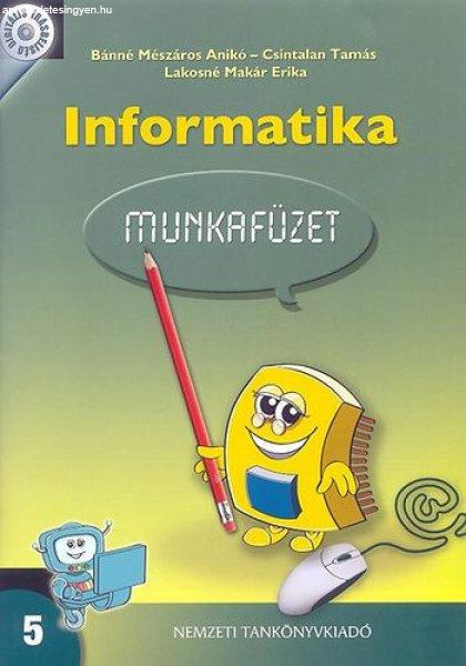 Informatika munkafüzet 5. - Bánné Mészáros; Csintalan; Lakosné Makár E.