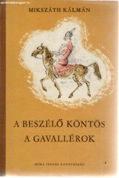 A beszélő köntös - A gavallérok - Mikszáth Kálmán