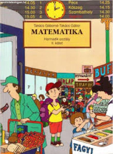 Matematika harmadik osztály II. kötet - Takács Gáborné-Takács Gábor