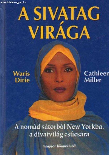 A sivatag virága - Cathleen Miller, Waris Dirie