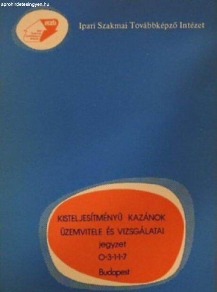 Kisteljesítményű kazánok üzemvitele és vizsgálatai jegyzet 0-3-1-1-7 -
Tóth Károly