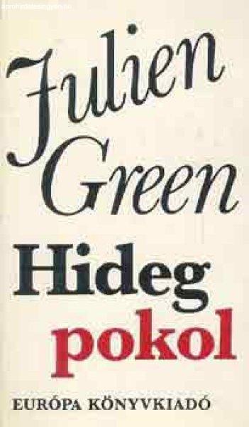 Hideg pokol - Julien Green