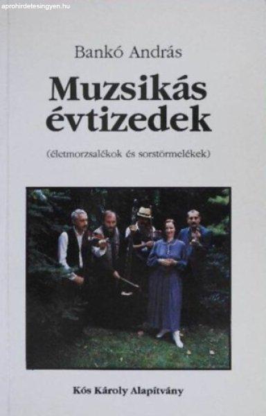 Muzsikás évtizedek - Bankó András