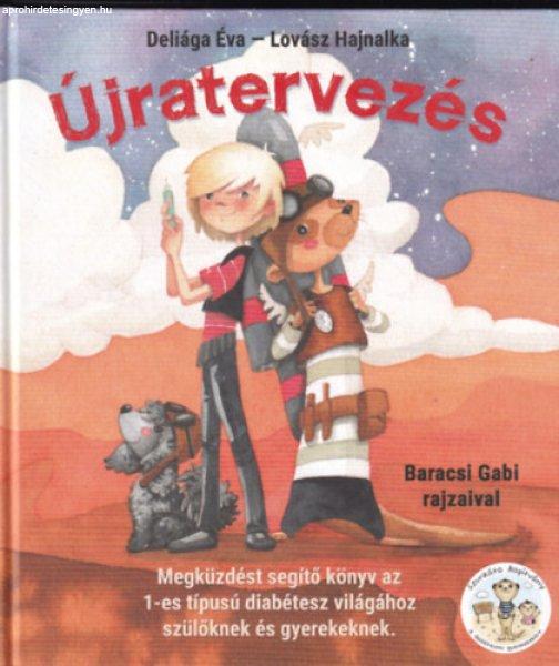 Újratervezés - Deliága Éva, Lovász Hajnalka