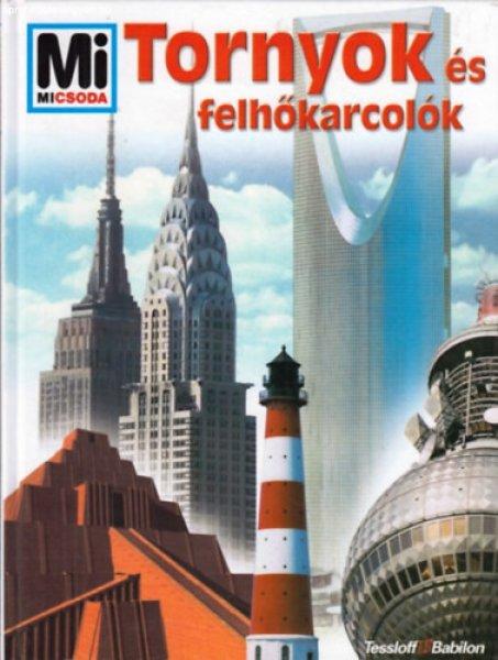 Tornyok és felhőkarcolók - Mi micsoda 83. - Rainer Köthe