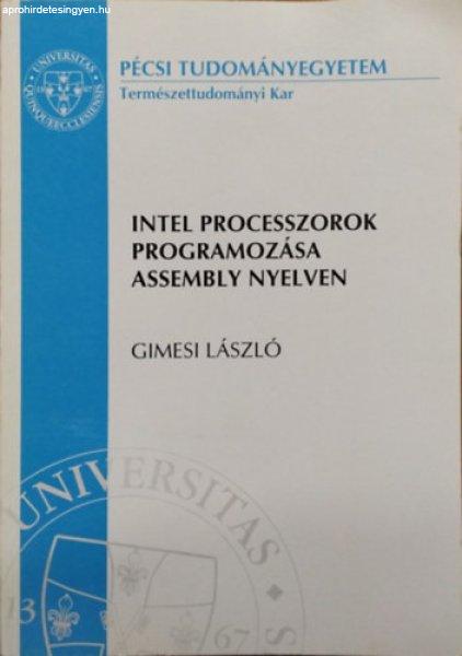 Intel processzorok programozása Assembly nyelven - Gimesi László