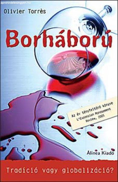 Borháború - Tradíció vagy globalizáció? - Olivier Torres