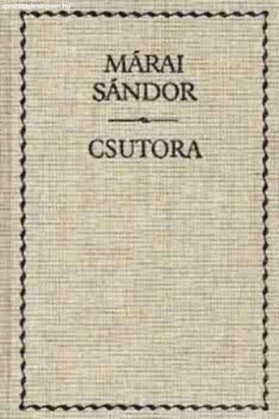 Csutora - Márai Sándor