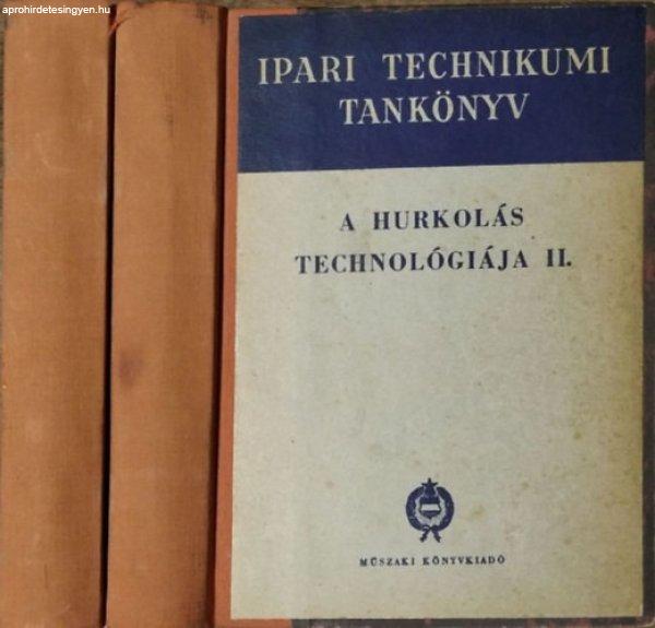 A hurkolás technológiája I-II. - A hurkolóipari technikum I-II. osztálya
számára (Ipari technikumi tankönyv) - Budai Kálmán (szerk.)