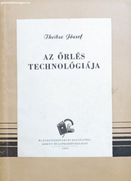 Az őrlés technológiája - Theibsz József