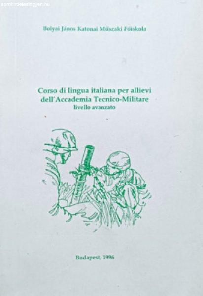 Corso di lingua italiana per allievi dell'Accademia Tecnico-Militare -
livello avanzato - Timár Zsuzsanna