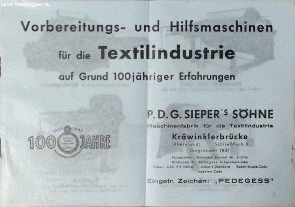 Vorbereitungs- und Hilfsmaschinen für die Textilindustrie auf Grund 100
jähriger Erfahrungen (P. D. G. Sieper's Söhne) -