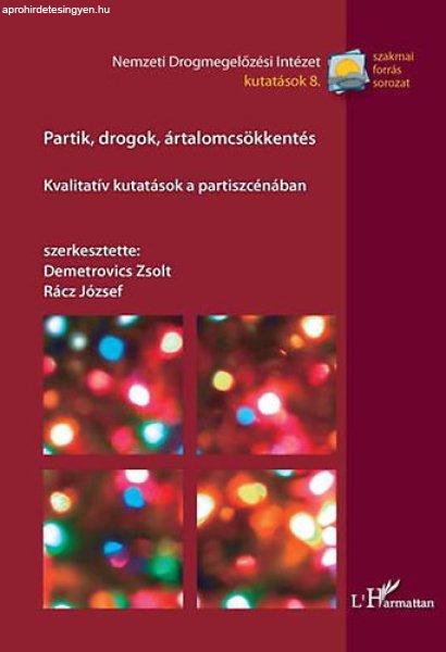 Partik, drogok, ártalomcsökkentés - Rácz József; Demetrovics Zsolt