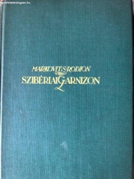 Szibériai garnizon I. - Markovits Rodion