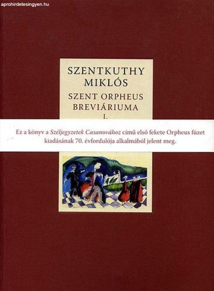 Szent Orpheus breviáriuma I. - Széljegyzetek Casanovához - Szentkuthy MIklós