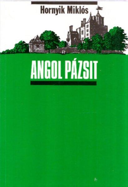 Angol pázsit - Balkáni néprajzi kalauz (dedikált) - Hornyik Miklós