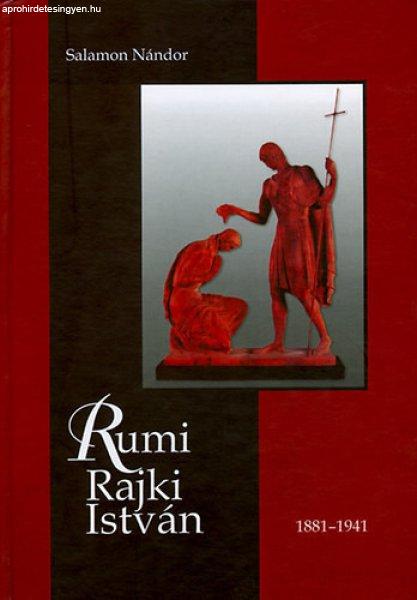 Rumi Rajki István szobrászművész élete és alkotásai - Salamon Nándor