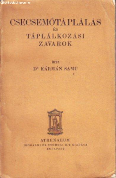 Csecsemőtáplálás és táplálkozási zavarok - Dr Kármán Samu