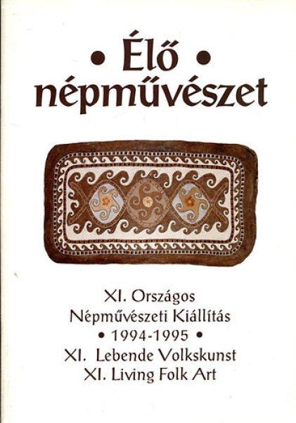 Élő népművészet (XI. Országos Népművészeti Kiállítás) -