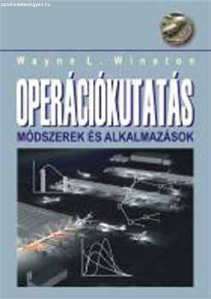 Operációkutatás I-II. (Módszerek és alkalmazások) A897 - L. Wayne Winston