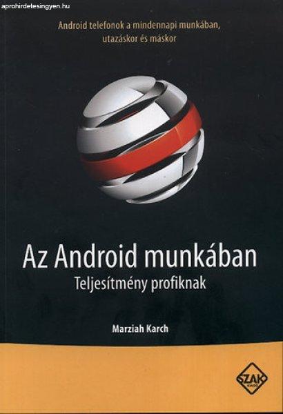 Az Android munkában - Teljesítmény profiknak - Marziah Karch