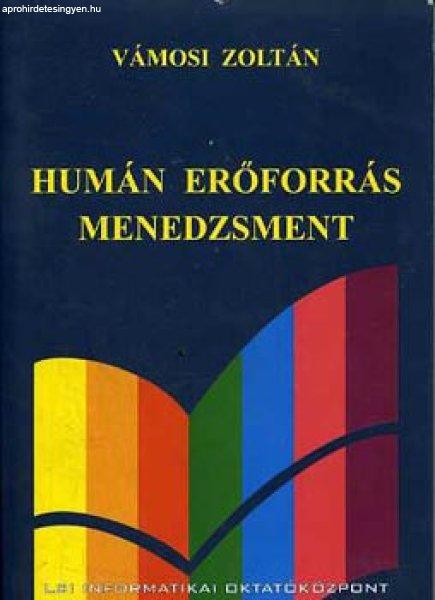 Humán erőforrás menedzsment - Vámosi Zoltán