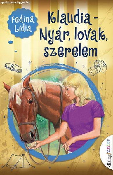 Klaudia - Nyár, lovak, szerelem - Fedina Lídia