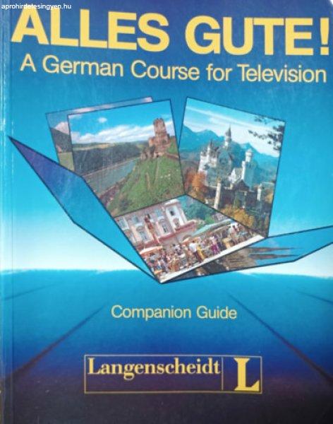 Alles Gute! - A German Course for Television - Companion Guide - Ralf A. Baltzer
- Dieter Strauss