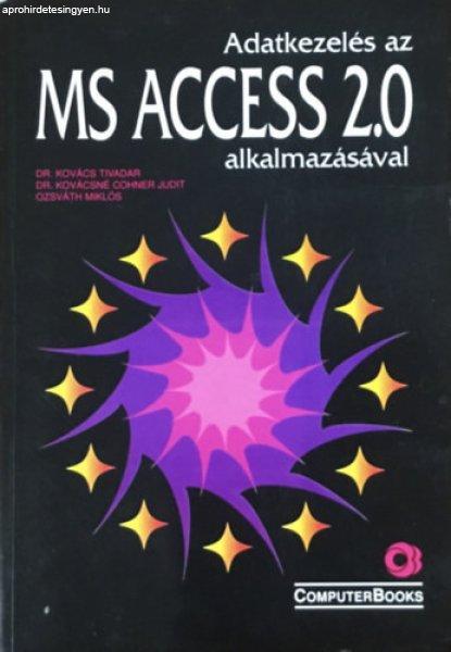 Adatkezelés az MS ACCESS 2.0 alkalmazásával - Kovács-Kovácsné-Ozsváth